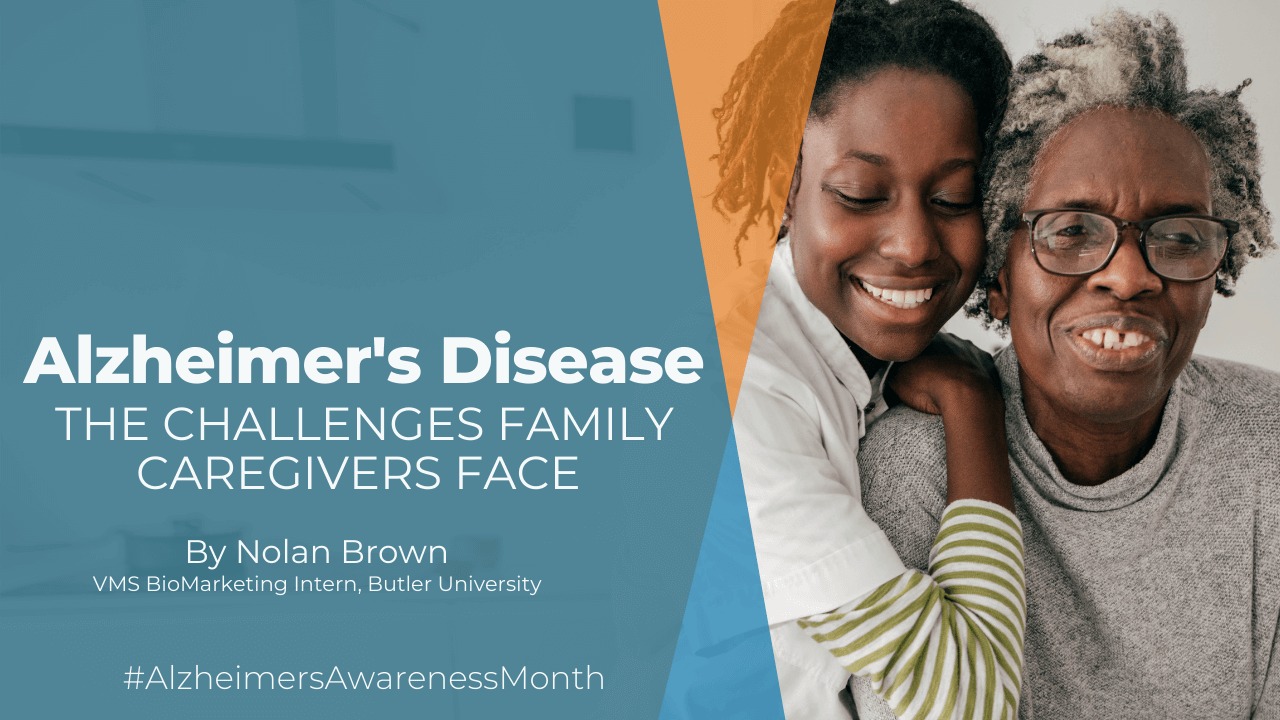 Alzheimer’s Disease: The Challenges Family Caregivers Face